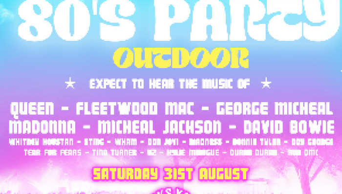 Summer Outdoor 80s Festival - 31st August
