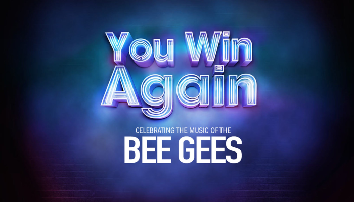 You Win Again - the Music of the Bee Gees