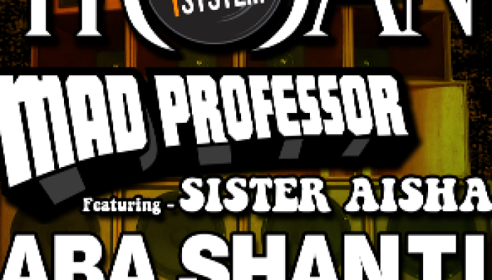 Trojan // Mad Professor // Aba Shanti