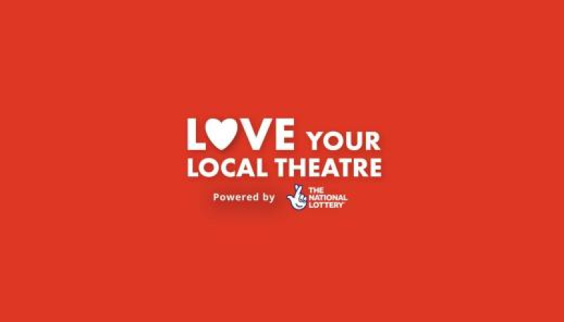 NEW UK-wide 2 for 1 ticket offer from Love Your Local Theatre