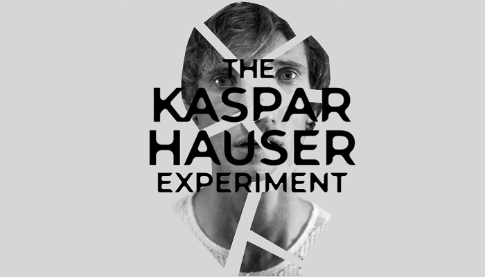 The Kaspar Hauser Experiment