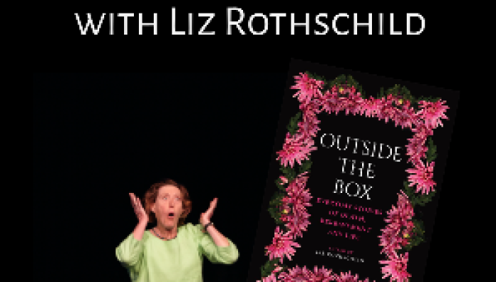 Outside The Box: with Liz Rothschild