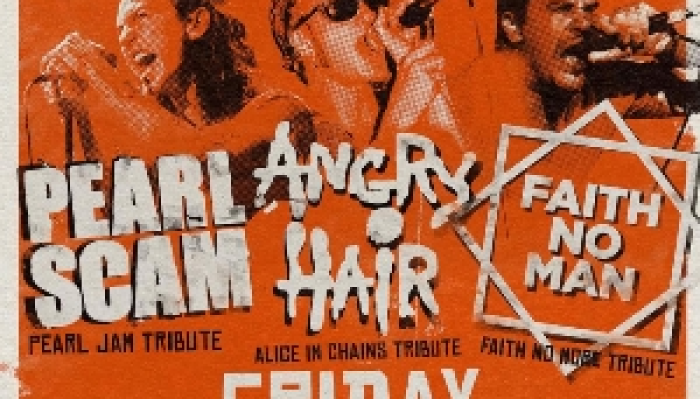 Angry Hair. Pearl Scam. Faith No Man