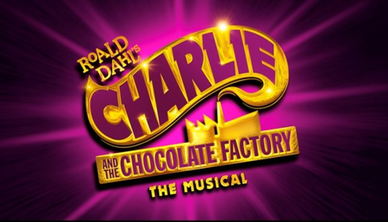 FURTHER DATES ANNOUNCED  FOR THE UK AND IRELAND TOUR  OF THE NEW PRODUCTION OF THE SMASH HIT, ROALD DAHL’S CHARLIE AND THE CHOCOLATE FACTORY THE MUSICAL