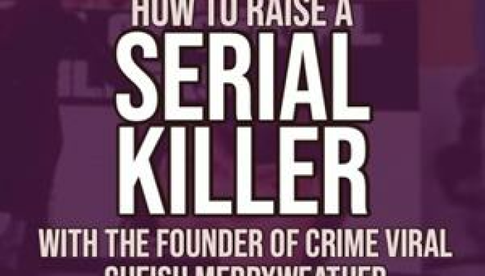 How To Raise A Serial Killer