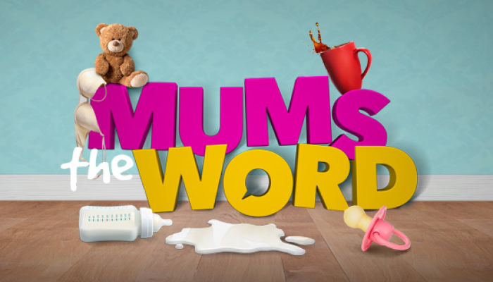 Mum’s The Word