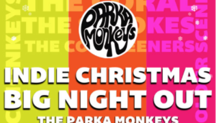 Parka Monkeys Indie Christmas BIG NIGHT OUT