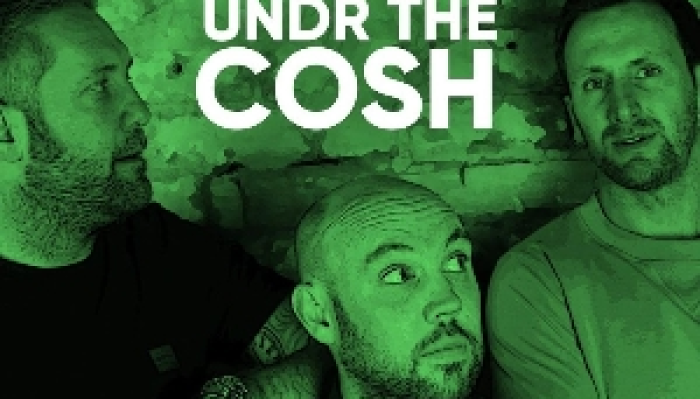Undr The Cosh Podcast: Live