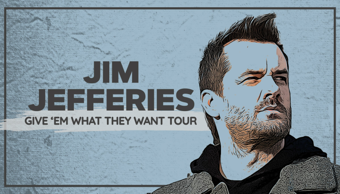 Jim Jefferies - Give 'em What They Want