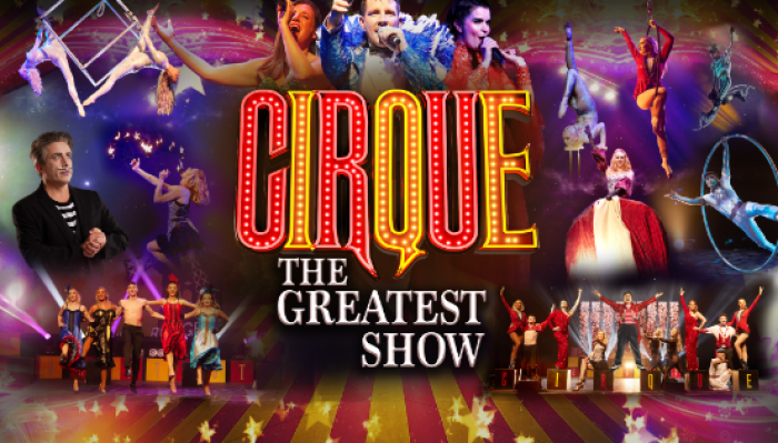 Cirque – The Greatest Show August
