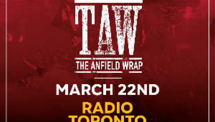 The Anfield Wrap - Live in Toronto