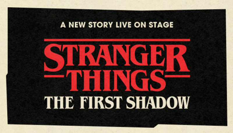 Stranger Things: The First Shadow Comes To The West End!