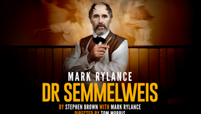Now On Sale | Mark Rylance in Dr Semmelweis!