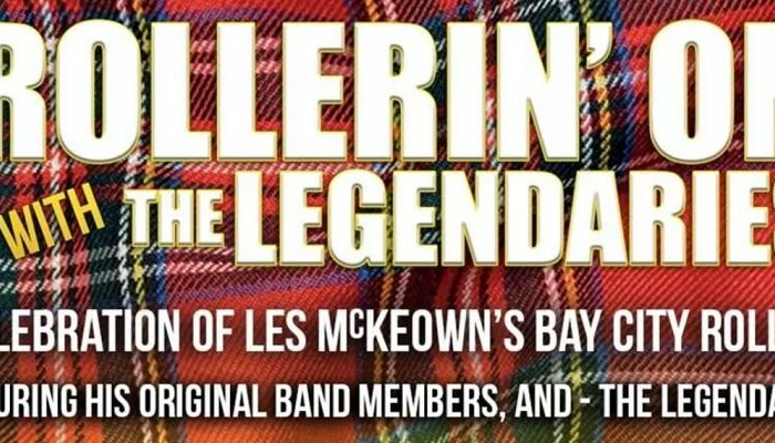 ROLLERIN' ON WITH 'THE LEGENDARIES' - CELEBRATING LES McKEOWN'S BAY CITY ROLLERS