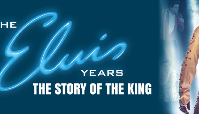 The Elvis Years – The Story of The King