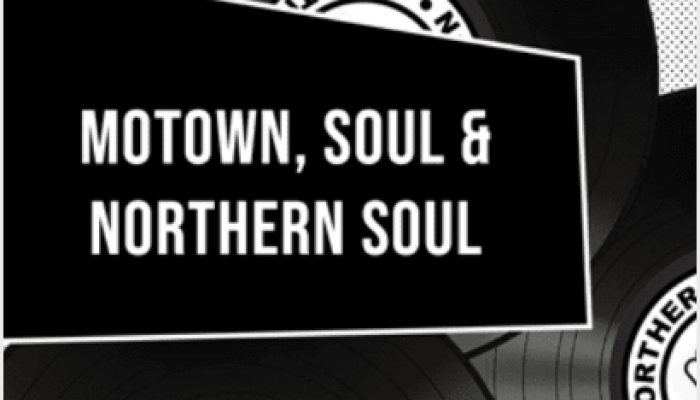 Motown, Soul & Northern Soul