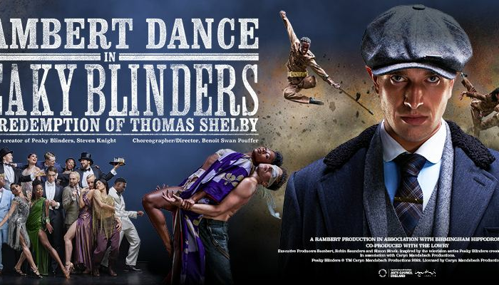 Rambert Dance in Peaky Blinders : The Redemption of Thomas Shelby