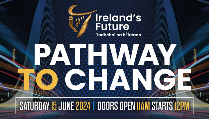 Ireland's Future Presents Pathway To Change