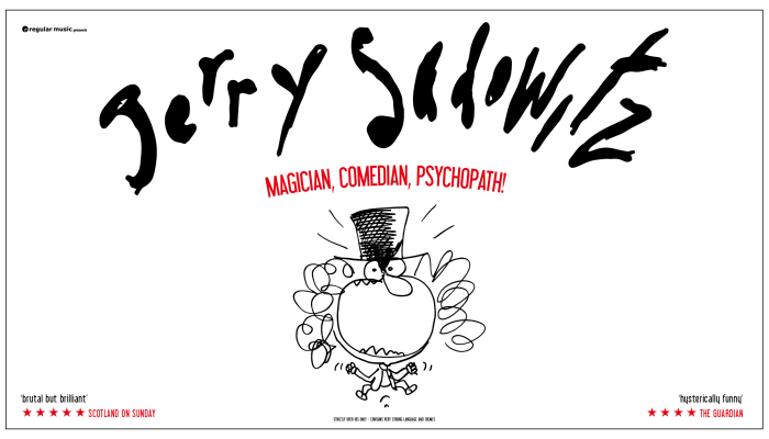 Jerry Sadowitz: Comedian,Magician,Psychopath!