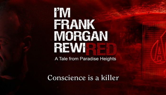 I’m Frank Morgan – Rewired: A Tale from Paradise Heights