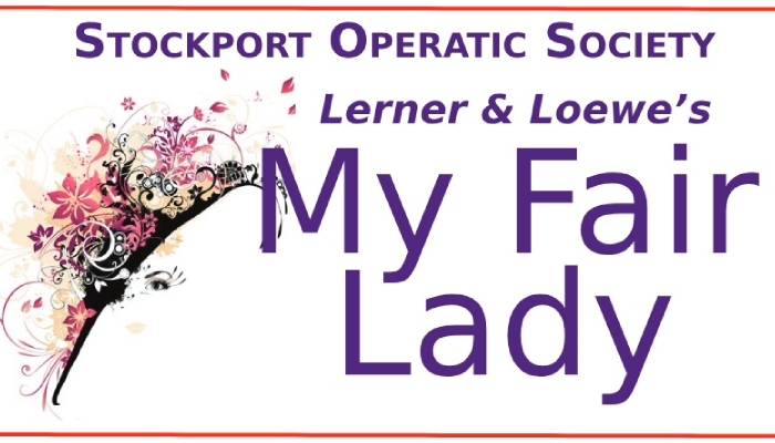 Stockport Operatic Society: My Fair Lady