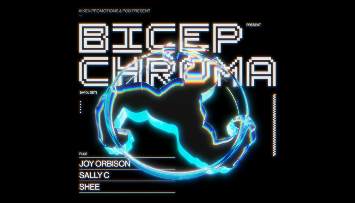 Bicep Present Chroma (Av DJ Set)