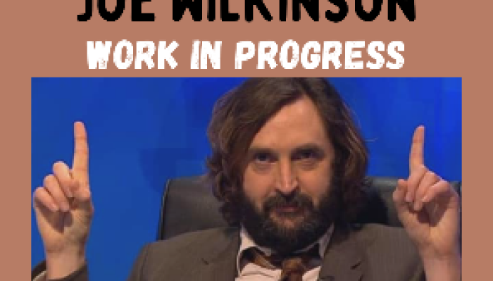 Joe Wilkinson - Work in Progress