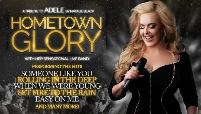 Hometown Glory – the Ultimate Adele Tribute