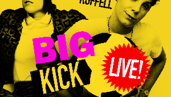 Big Kick Energy: LIVE