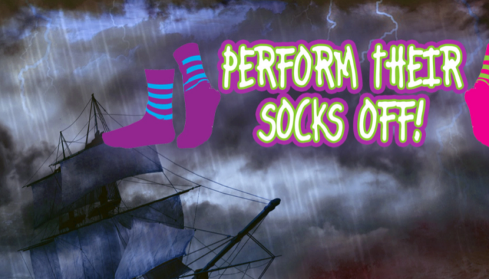 Perform Their Socks Off!