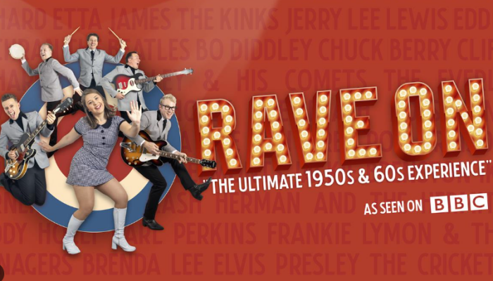 Rave On: The Ultimate 50s & 60s Experience